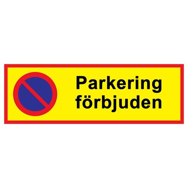 Parkeringsskilt med teksten Parkering förbjuden